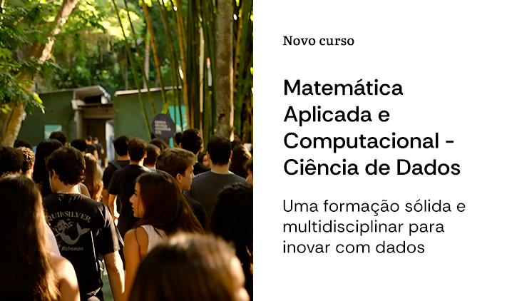 Novo curso: Matemática Aplicada e Computacional - Ciência de Dados