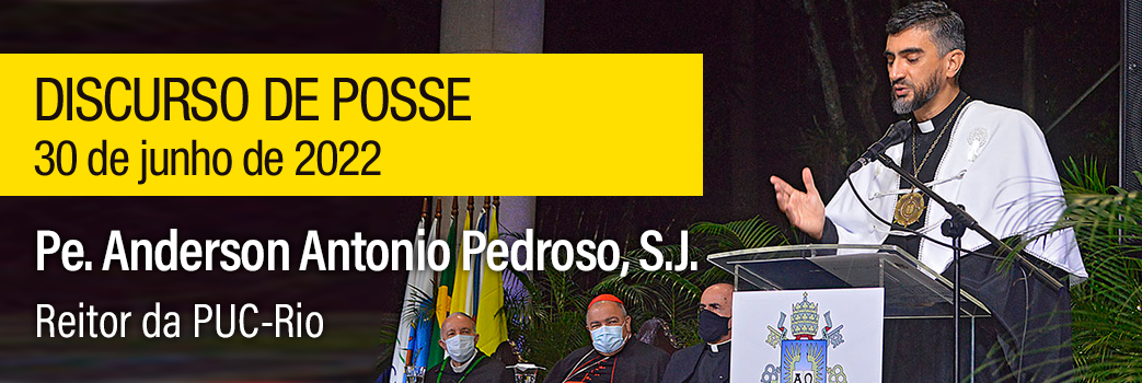 Discurso de posso do Pe. Anderson, novo Reitor da PUC-Rio