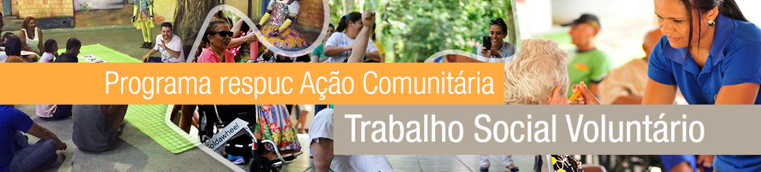 Programa respuc Ação Comunitária - Trabalho Social Voluntário 