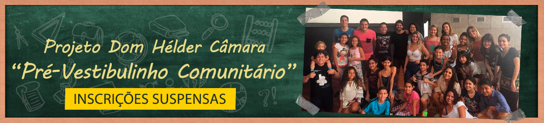 Projeto Dom Hélder Câmara - Pré-Vestibulinho Comunitário