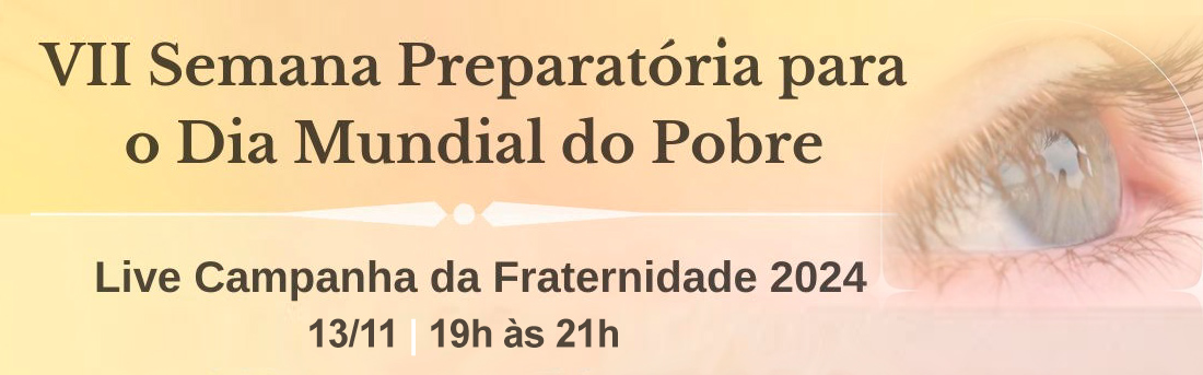 Divulgação da Live Campanha da Fraternidade 2024