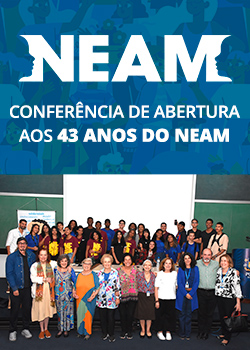 Conferência de Abertura aos 43 Anos do NEAM